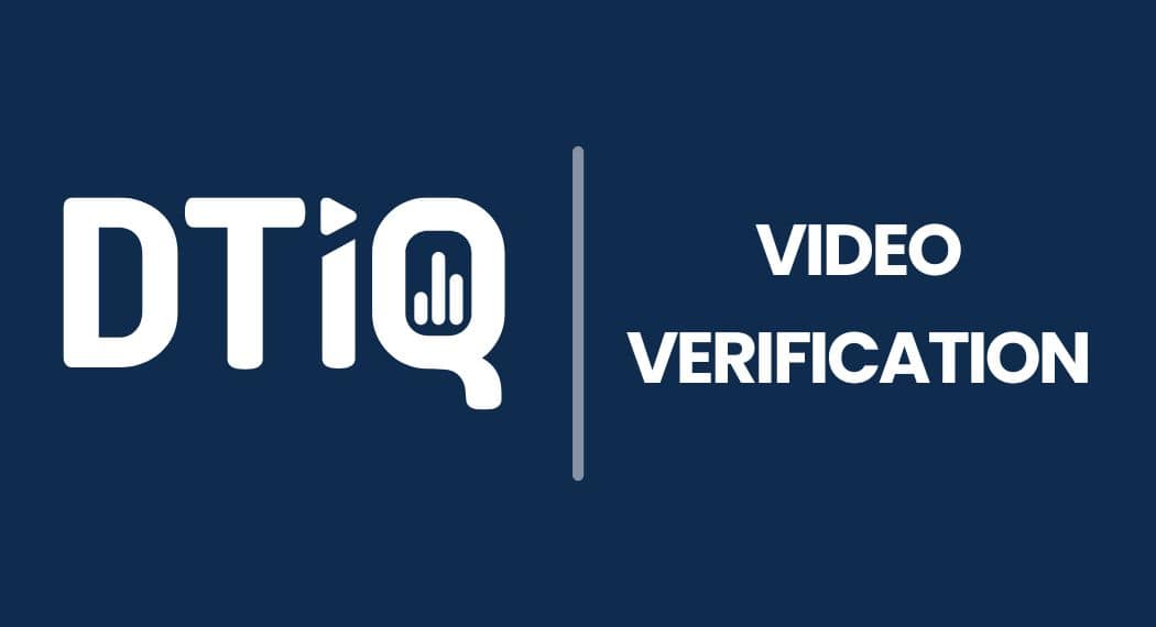 dtiq video verification solution